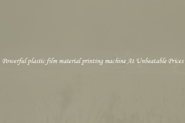 Powerful plastic film material printing machine At Unbeatable Prices