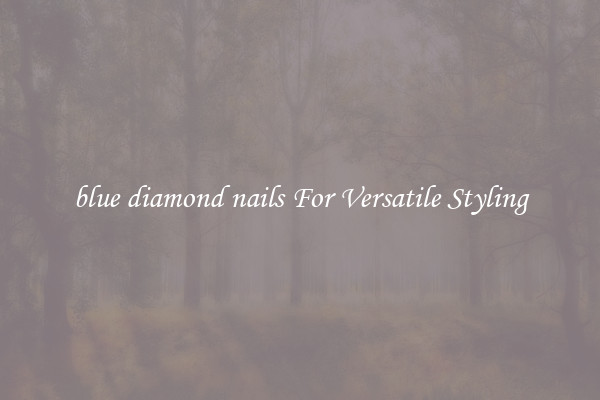 blue diamond nails For Versatile Styling