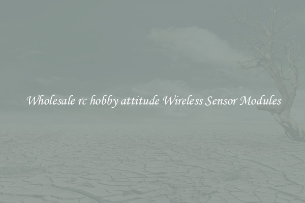 Wholesale rc hobby attitude Wireless Sensor Modules