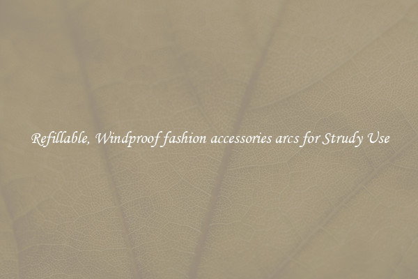 Refillable, Windproof fashion accessories arcs for Strudy Use