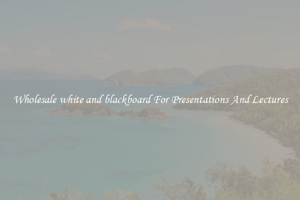 Wholesale white and blackboard For Presentations And Lectures