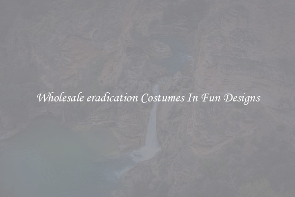 Wholesale eradication Costumes In Fun Designs