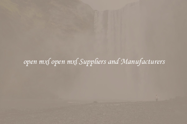 open mxl open mxl Suppliers and Manufacturers