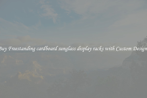 Buy Freestanding cardboard sunglass display racks with Custom Designs